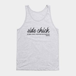 Side Chick Tank Top